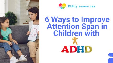 How to Improve Attention Span in Children with ADHD - ADDitude