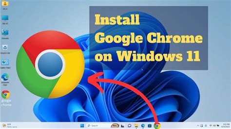 How to Install Google Chrome on Windows 11
