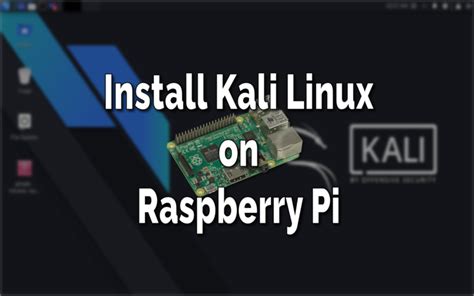 How to Install Kali Linux on Raspberry Pi 3 Technical Ustad.
