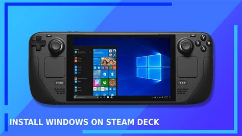 How to Install Windows on Steam Deck