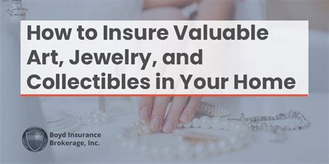 How to Insure Valuable Items 