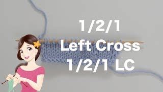 How to Knit 1/2/1 Left Cross (1/2/1 LC) Knitwise Girl
