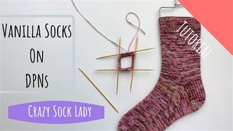 How to Knit Socks on DPNs A Tutorial by Crazy Sock Lady YouTube