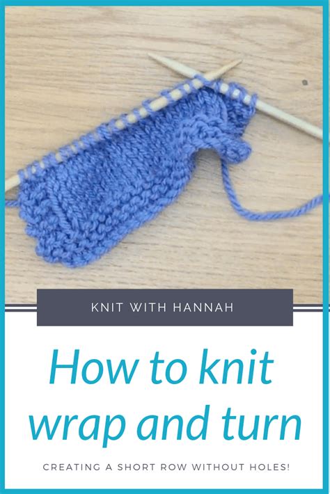 How to Knit Wrap & Turn ShortRows Knitting Interweave