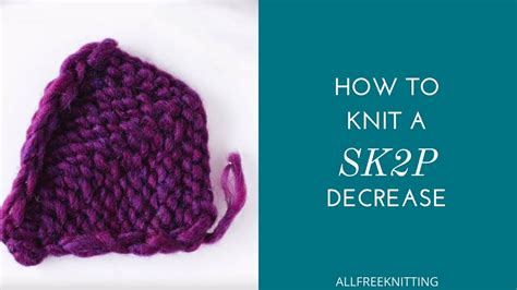 How to Knit an SK2P Decrease YouTube