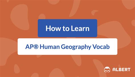 How to Learn AP® Human Geography Vocab Albert.io