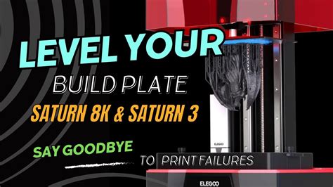 How to Level the Build Plate on a Saturn 8k & Saturn 3 Build Plate 3D