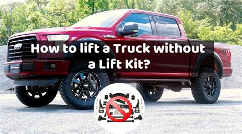 How to Lift a Truck without a Lift Kit? – Check all Possible Ways