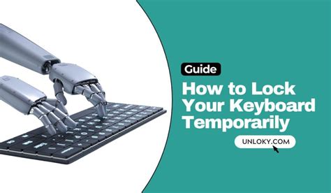 How to Lock Your Keyboard Temporarily