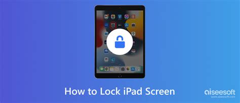 How to Lock Your iPad Screen