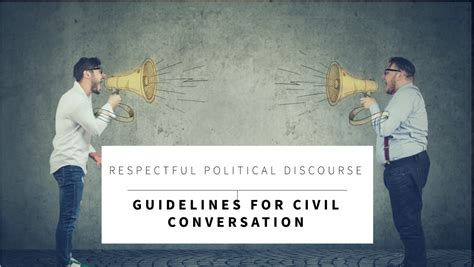 How to Maintain Civil Discourse Understanding Political Division