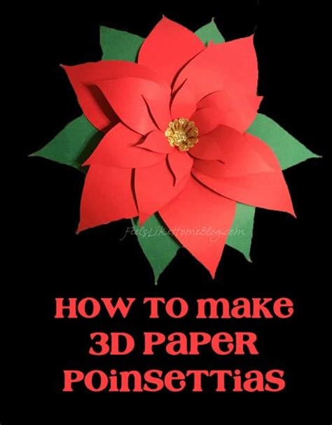How to Make 3D Paper Poinsettias Feels Like Home™