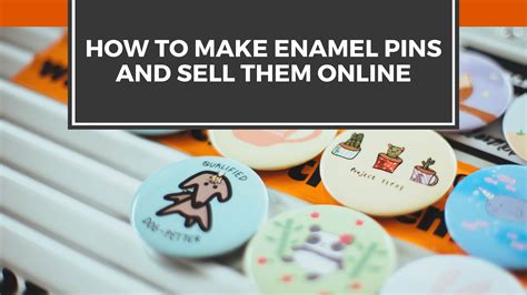 How to Make Enamel Pins to Sell Online in 2021