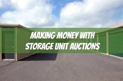 How to Make Money with Public Storage Unit Auctions Near You