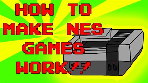 How to Make NES Games Work! YouTube