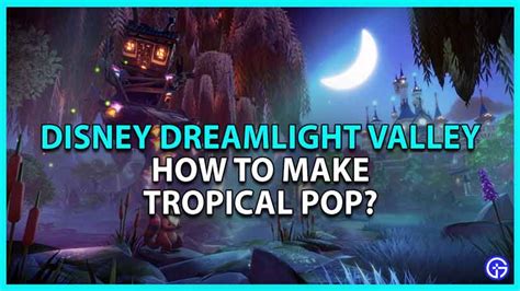 How to Make Tropical Pops in Disney Dreamlight Valley