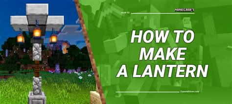How to Make Use Lantern in Minecraft