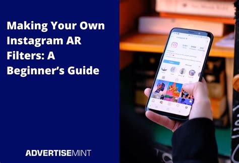 How to Make Your Own Instagram AR Filters A Step by Step Guide