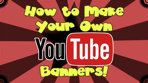 How to Make Your Own Videos for YouTube