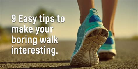 How to Make a Boring Walk Fun
