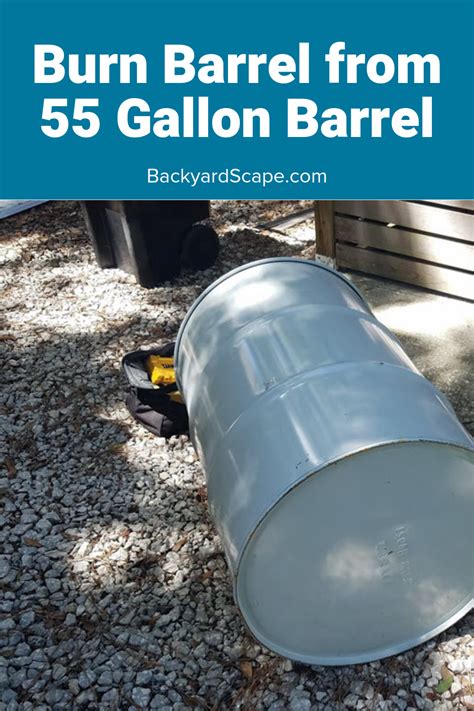 How to Make a Burn Barrel (Step by Step)