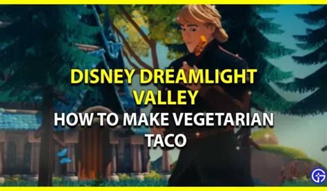 How to Make a Vegetarian Taco in Disney Dreamlight Valley