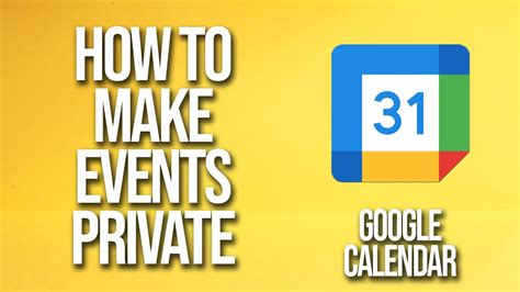 How to Make an Event private in Google Calendar YouTube