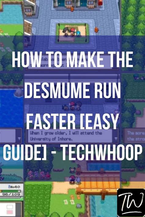 How to Make the DeSmuME Run Faster [Easy Guide] - TechWhoop