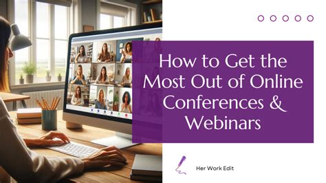 How to Make the Most of Attending Online Virtual Conferences