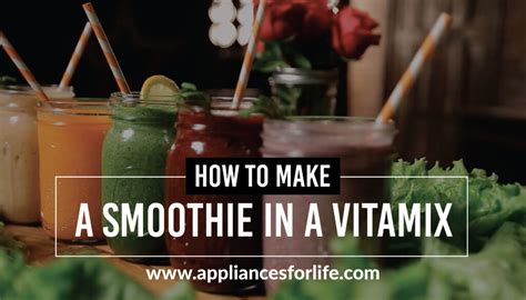 How to Make the Perfect Smoothie Vitamix