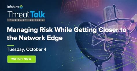 How to Manage Risk with Edge Computing Podcast Infoblox