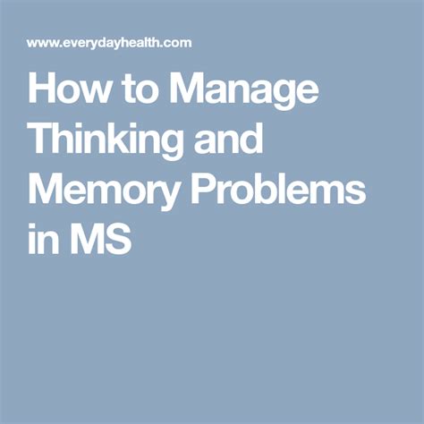 How to Manage Thinking and Memory Problems in MS Everyday Health