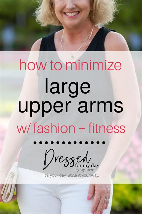 How to Minimize Large Upper Arms w/ Fashion + Fitness