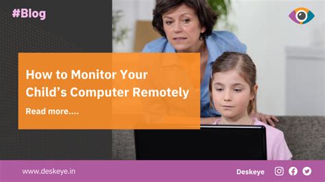 How to Monitor Your Child’s Computer Remotely?