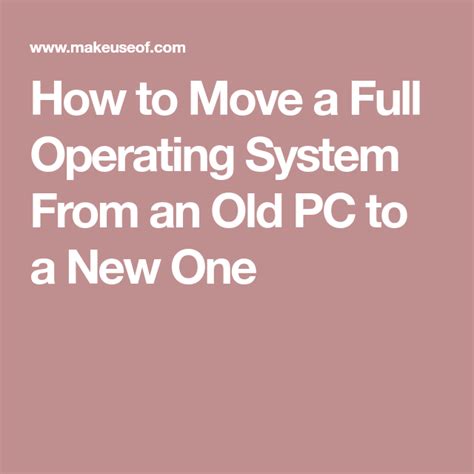 How to Move a Full Operating System From an Old …