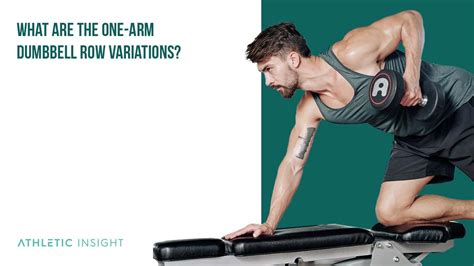 How to One Arm Dumbbell Row Techniques Benefits Variations