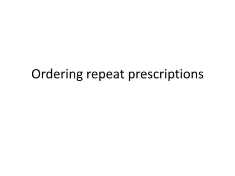 How to Order a Repeat Prescription - Castlegate