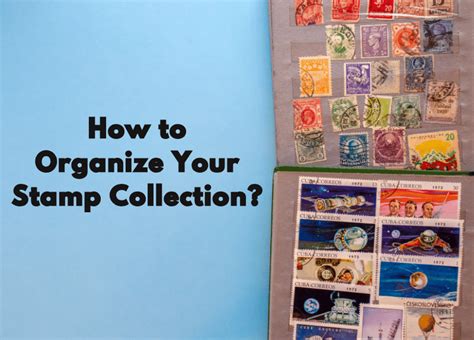 How to Organize and Display a Postage Stamp Collection Stamp