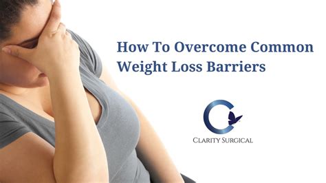 How to Overcome Common Barriers to Weight Loss