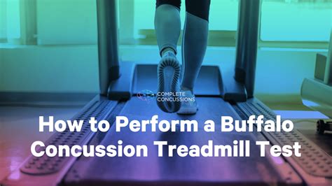How to Perform a Buffalo Concussion Treadmill Test Complete Concussions