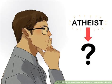 How to Persuade an Atheist to Become Christian (with Pictures) - WikiHow