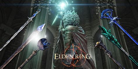How to Pick the Best Staff for Your Character in Elden Ring 