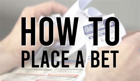 How to Place a Bet A Simple Guide to Placing a Racing Bet