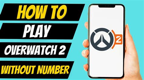 How to Play Overwatch 2 Without a Phone Number