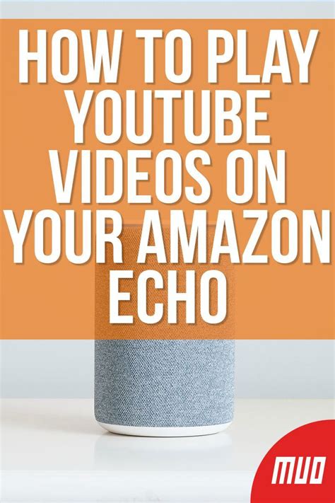 How to Play YouTube Videos on Alexa Devices - MUO