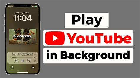 How to Play YouTube in the Background on Your Phone