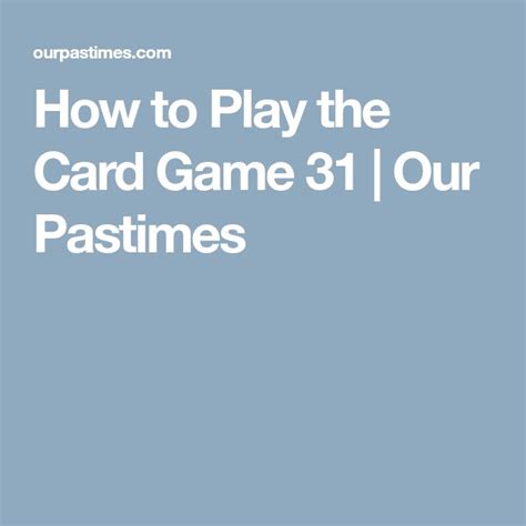 How to Play the Card Game 31 Our Pastimes