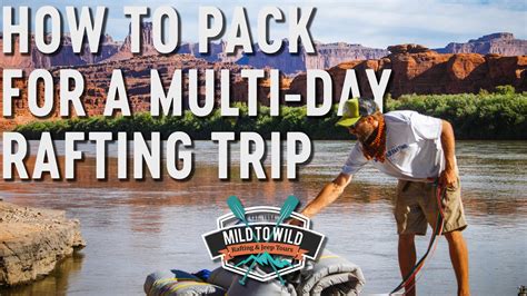 How to Prepare for a Multi-day Rafting Trip Raft1