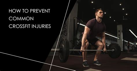 How to Prevent CrossFit Injuries
