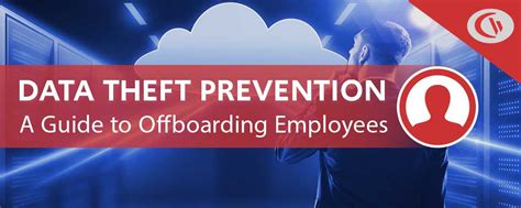 How to Prevent Employee Data Theft During Offboarding CurrentWare